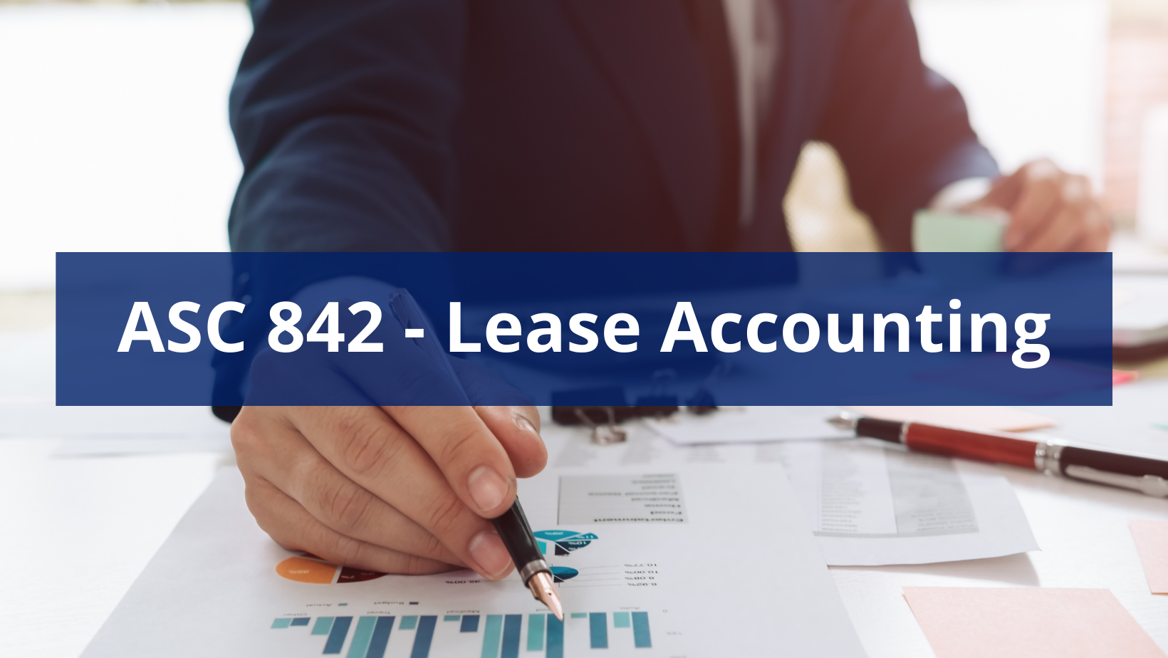 Impacts of the New Lease Standard, Topic 842