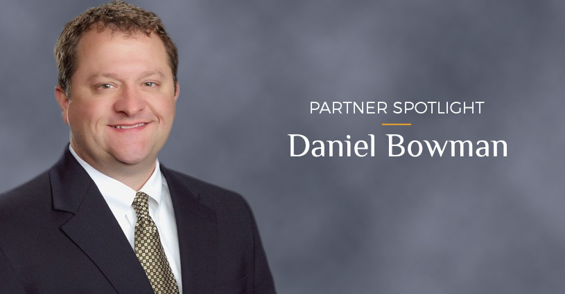 Partner Spotlight – Daniel Bowman